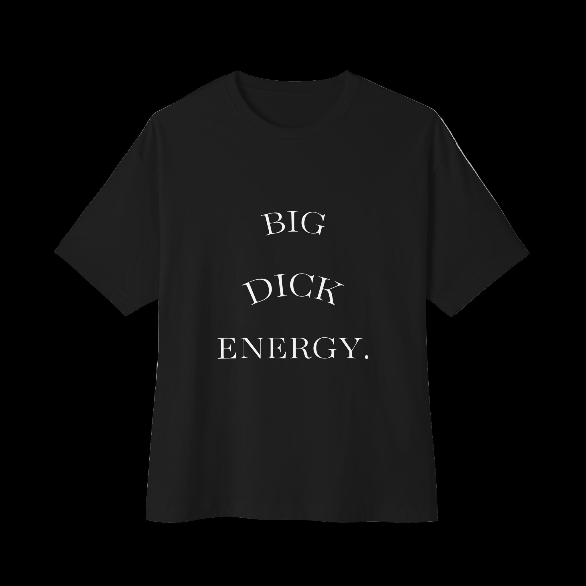 Unisex Oversized Shirt "Big D Energy"